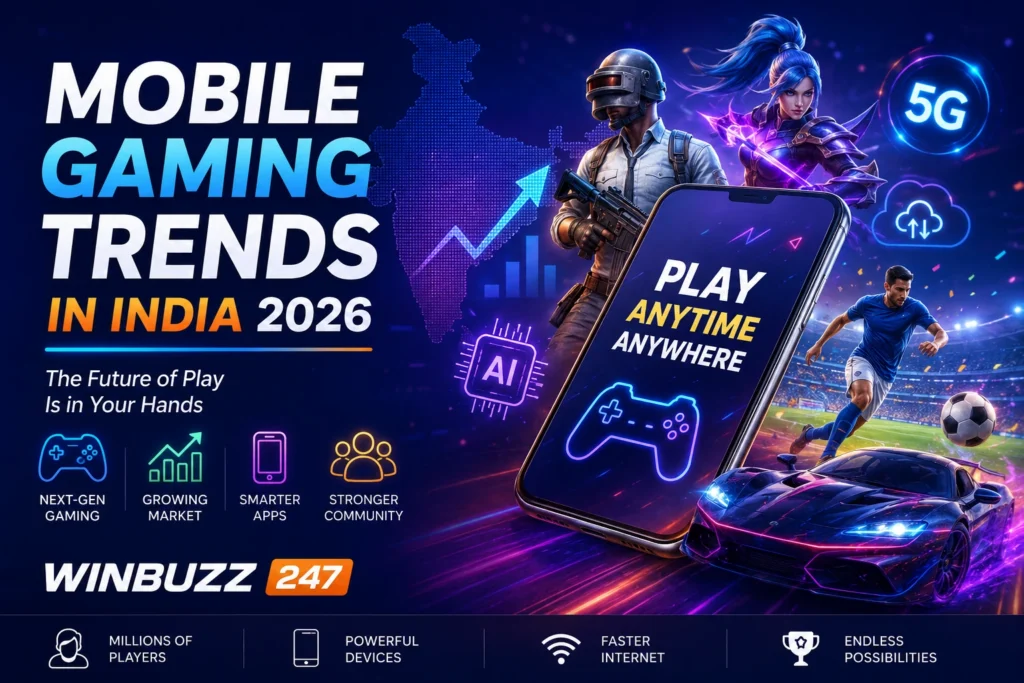 Mobile Gaming Trends in India 2026: What Players Can Expect